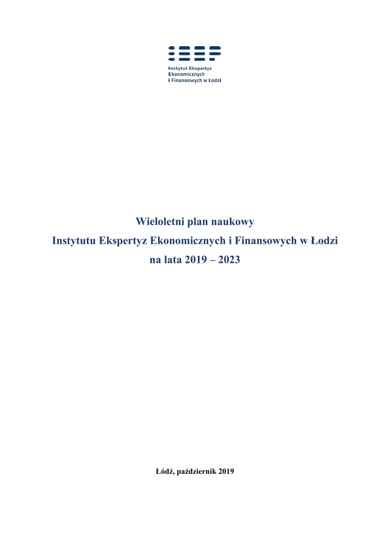 Wieloletni plan naukowy Instytutu Ekspertyz Ekonomicznych i Finansowych w Łodzi na lata 2019–2023